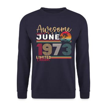 50th Birthday Man June Vintage 1973 Awesome - Unisex Sweatshirt - navy - Front - Alina (178cm) & Michal (187cm)