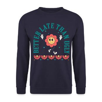 Mieux vaut tard que moche - Sweat-shirt Unisexe - marine - Devant - Alina (178cm) & Michal (187cm)