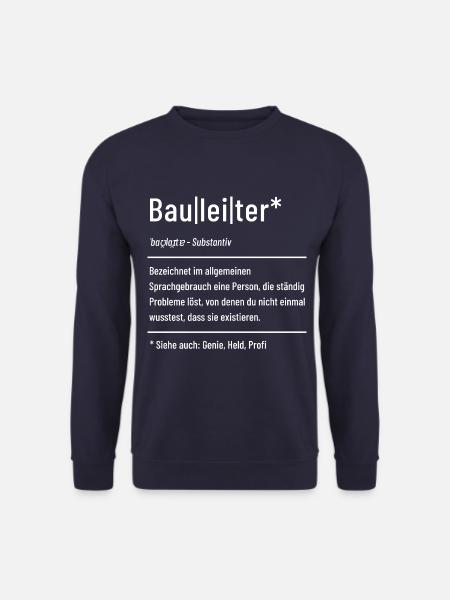 Bauleiter - Baustelle - Bauleitung - Unisex Pullover - Navy