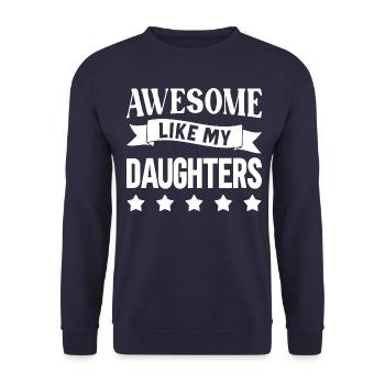 Great as my daughters - Unisex Sweatshirt - navy - Front - Alina (178cm) & Michal (187cm)