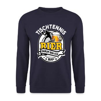 Tischtennis & Bier - darum bin ich hier - Unisex Pullover - Navy - Vorne - Alina (178cm) & Michal (187cm)