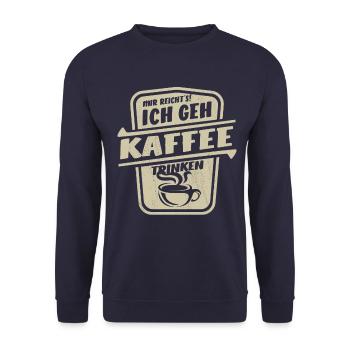 Mir reicht's ich geh Kaffee trinken - Unisex Pullover - Navy - Vorne - Alina (178cm) & Michal (187cm)