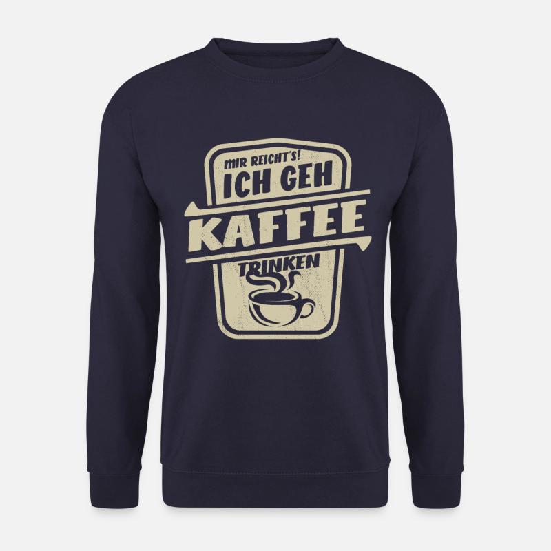 Mir reicht's ich geh Kaffee trinken - Unisex Pullover - Navy