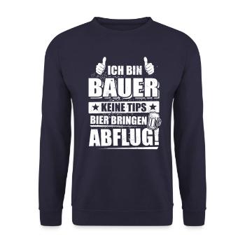 Ich bin Bauer, keine Tips, Bier bringen, Abflug - Unisex Pullover - Navy - Vorne - Alina (178cm) & Michal (187cm)