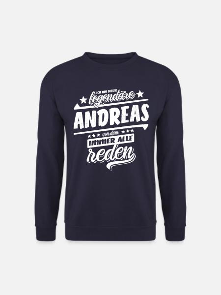 Dieser legendäre Andreas von dem alle reden - Unisex Pullover - Navy