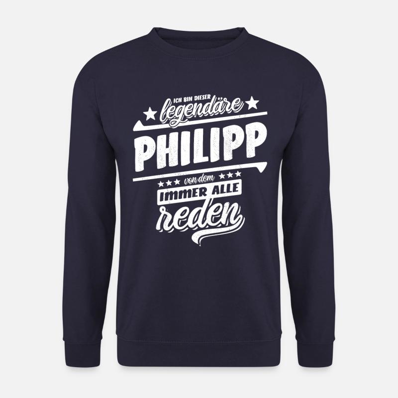 Dieser legendäre Philipp von dem alle reden - Unisex Pullover - Navy