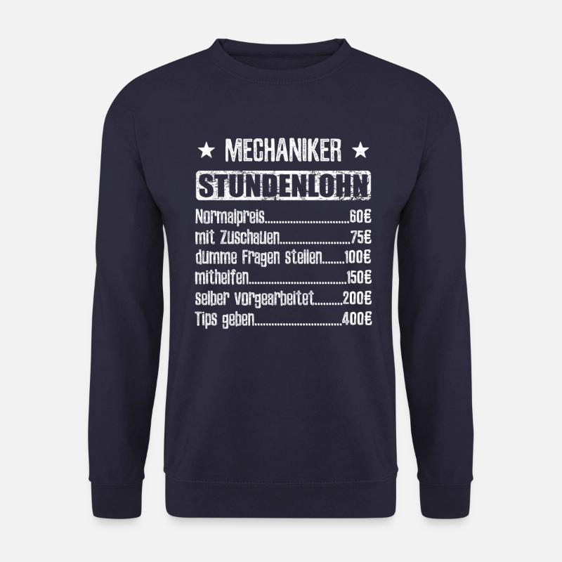 Stundenlohn Mechaniker Beruf - Spruch - Unisex Pullover - Navy