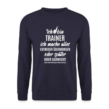 Ich bin Trainer ich mache alles später - Unisex Pullover - Navy - Vorne - Alina (178cm) & Michal (187cm)