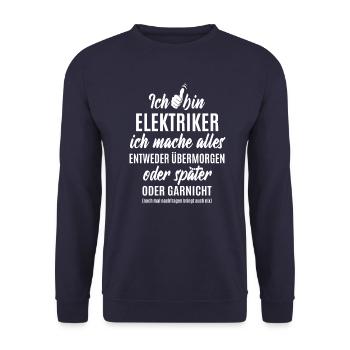 Ich bin Elektriker ich mache alles später - Unisex Pullover - Navy - Vorne - Alina (178cm) & Michal (187cm)