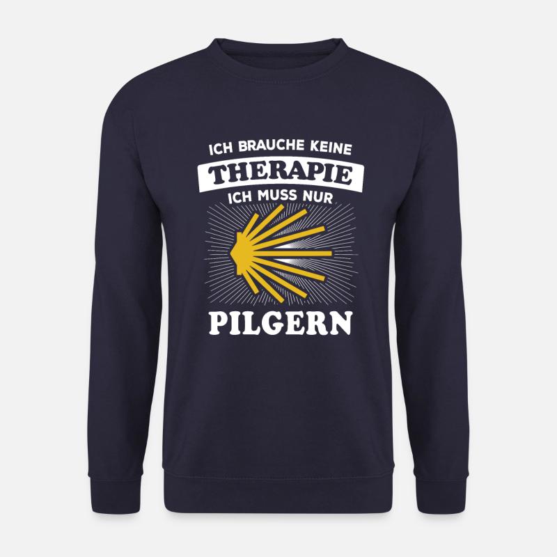 Ich brauche keine Therapie ich muss nur Pilgern - Unisex Pullover - Navy