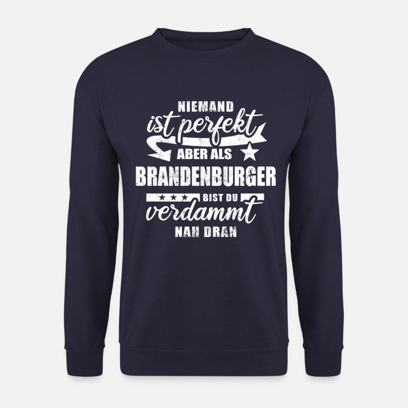 Niemand ist perfekt - Brandenburger - Spruch - Unisex Pullover - Navy