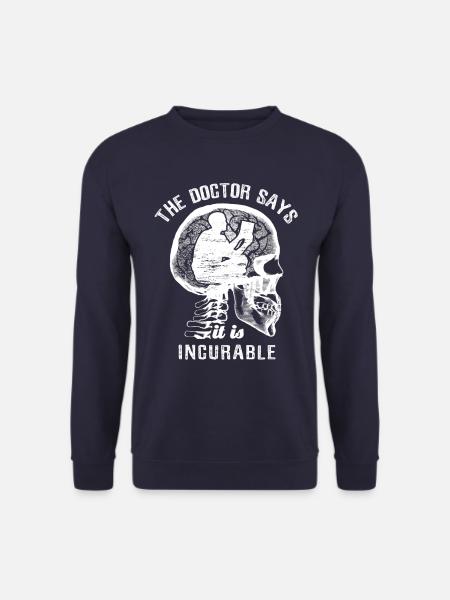The doctor says it's incurable - books - Unisex Pullover - Navy