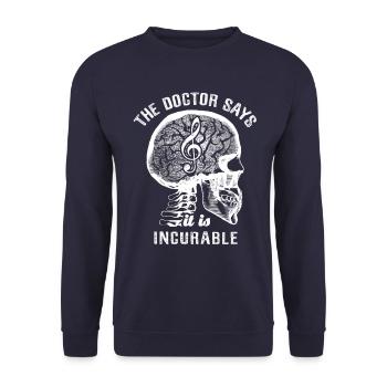 The doctor says it's incurable - music - Unisex Sweatshirt - navy - Front - Alina (178cm) & Michal (187cm)