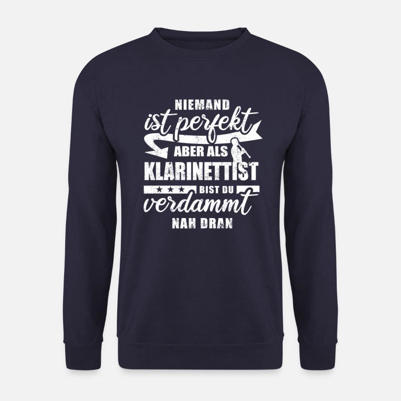 Niemand ist perfekt - Klarinettist - Spruch - Unisex Pullover - Navy