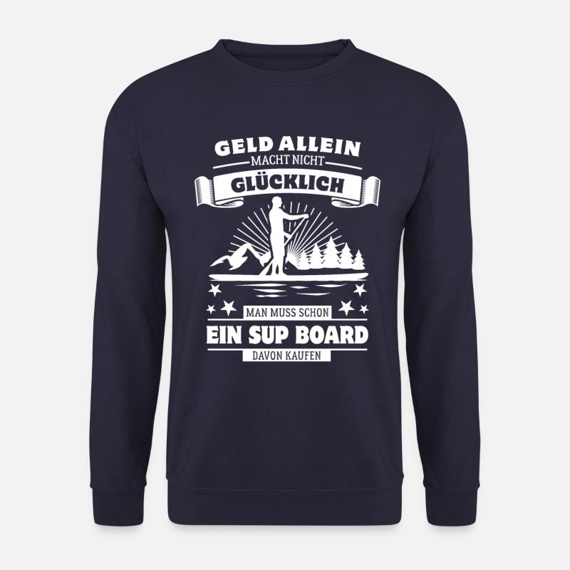 Geld allein macht nicht glücklich - aber SUP - Unisex Pullover - Navy
