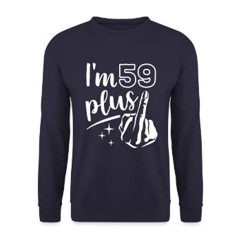 I'm 59 plus 1, middle finger 60th birthday - Unisex Sweatshirt - navy - Front - Alina (178cm) & Michal (187cm)