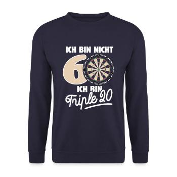 Ich bin nicht 60 ich bin Triple 20 Geburtstag Dart - Unisex Pullover - Navy - Vorne - Alina (178cm) & Michal (187cm)