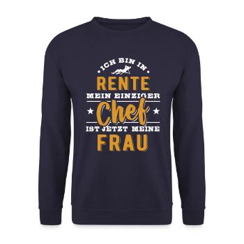 Ich bin in Rente - einziger Chef ist meine Frau - Unisex Pullover - Navy - Vorne - Alina (178cm) & Michal (187cm)