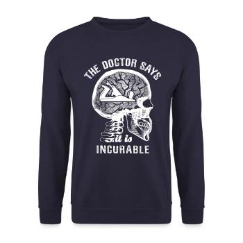 The doctor says it's incurable - carpenter - Unisex Sweatshirt - navy - Front - Alina (178cm) & Michal (187cm)