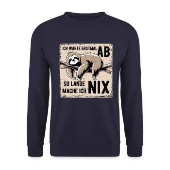Faultier Ich wart erstmal ab so lange mach ich nix - Unisex Pullover - Navy - Vorne - Alina (178cm) & Michal (187cm)