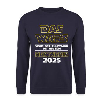 Das Wars Rentnerin 2025 - Ich bin im Ruhestand - Unisex Pullover - Navy - Vorne - Alina (178cm) & Michal (187cm)