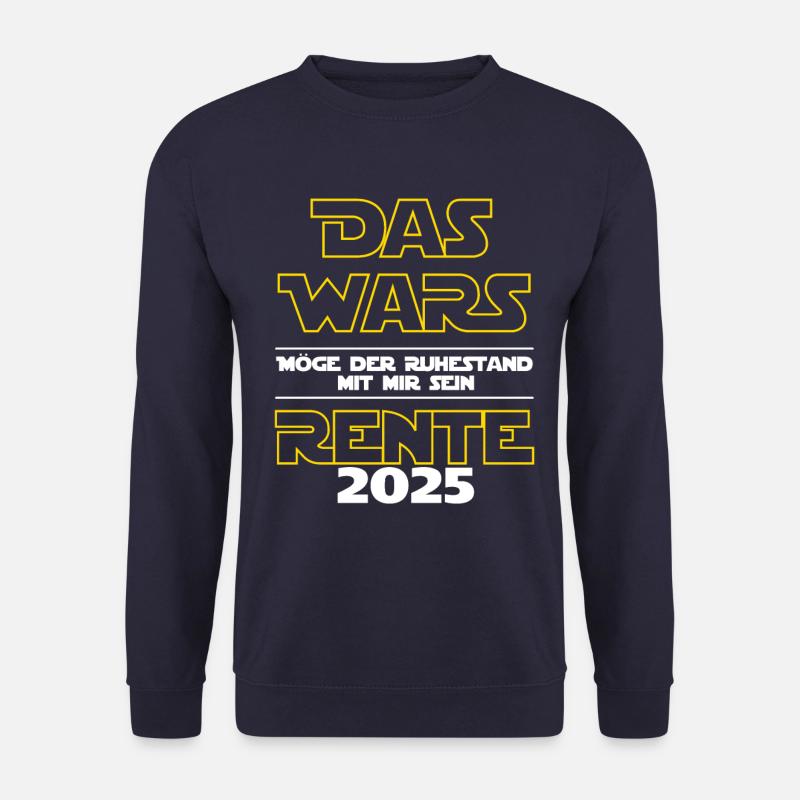 Das Wars Rente 2025 - Ich bin im Ruhestand - Unisex Pullover - Navy