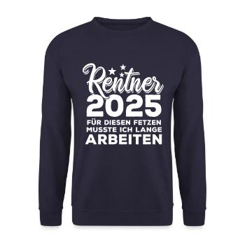 Rentner 2025 Für diesen Fetzen - lange arbeiten - Unisex Pullover - Navy - Vorne - Alina (178cm) & Michal (187cm)