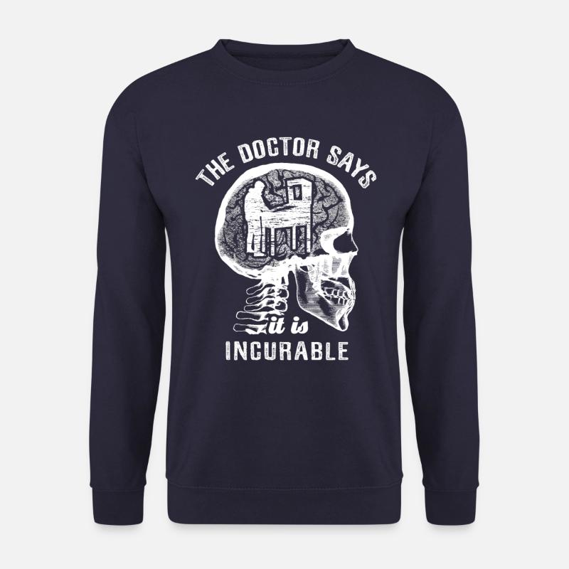 The doctor says it's incurable - pinball - Unisex Pullover - Navy