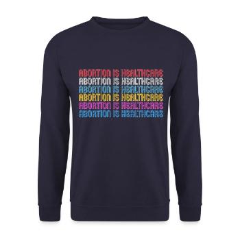abortion is healthcare - Unisex Sweatshirt - navy - Front - Alina (178cm) & Michal (187cm)