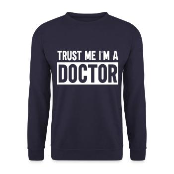 Trust Me I Am a Doctor - Unisex Sweatshirt - navy - Front - Alina (178cm) & Michal (187cm)