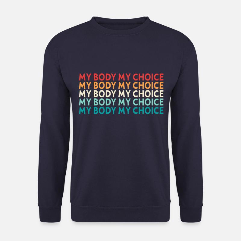 My Body My Decision - Unisex Sweatshirt - navy