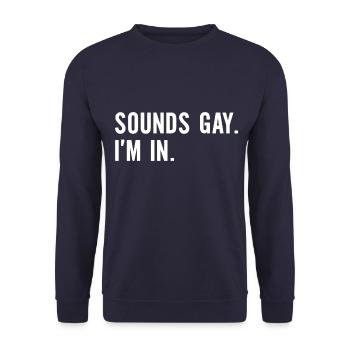Sounds Gay I´m In LGBT - Unisex Pullover - Navy - Vorne - Alina (178cm) & Michal (187cm)
