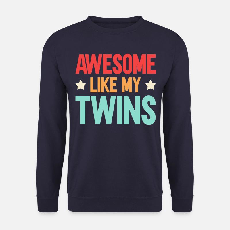 Fantastique comme mes jumeaux - Sweat-shirt Unisexe - marine