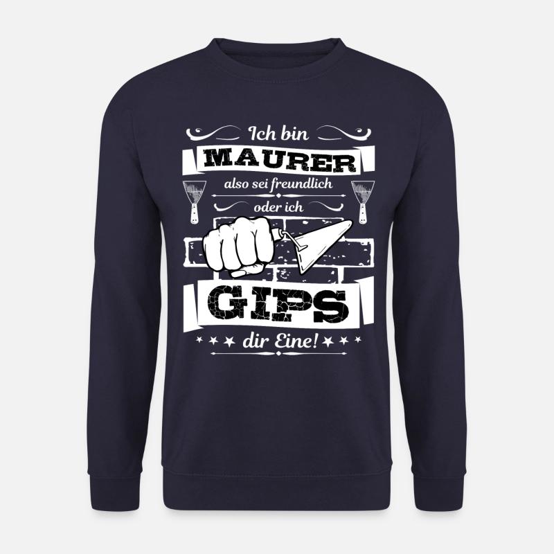 Maurer - ich Gips die Eine - Spachtel - Unisex Pullover - Navy