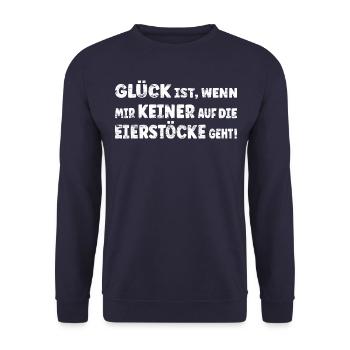 GLÜCK IST WENN MIR KEINER AUF DIE EIERSTÖCKE GEHT - Unisex Pullover - Navy - Vorne - Alina (178cm) & Michal (187cm)