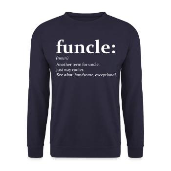 Drôle de citation de l’oncle - Sweat-shirt Unisexe - marine - Devant - Alina (178cm) & Michal (187cm)