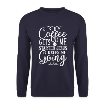 Coffee Gets Me Started Jesus Keeps Me Going - Unisex Sweatshirt - navy - Front - Alina (178cm) & Michal (187cm)