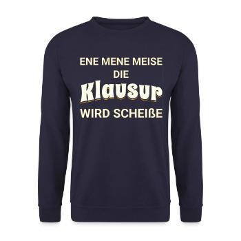 Ene mene Meise - die Klausur wird scheiße - Unisex Pullover - Navy - Vorne - Alina (178cm) & Michal (187cm)