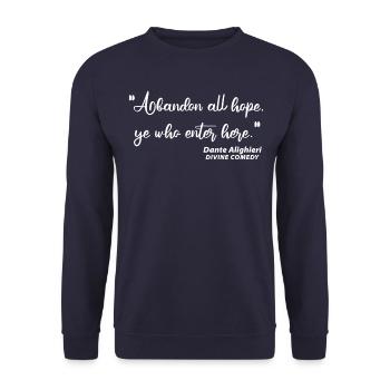Lasst alle Hoffnung fahren, die ihr hier eintretet - Unisex Pullover - Navy - Vorne - Alina (178cm) & Michal (187cm)