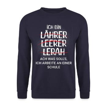 Ich bin Lehrer - ich arbeite an einer Schule - Unisex Pullover - Navy - Vorne - Alina (178cm) & Michal (187cm)