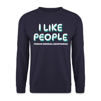 I like people - under anesthesia - Unisex Sweatshirt - navy - Front - Alina (178cm) & Michal (187cm)