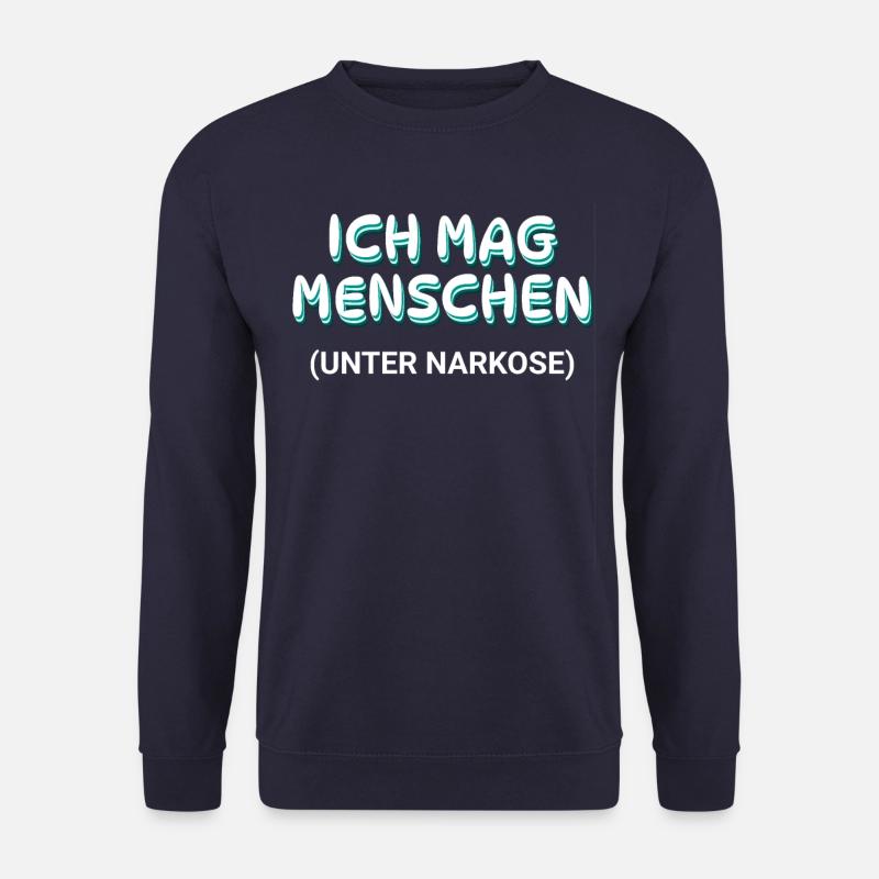 Ich mag Menschen - unter Anästhesie - Unisex Pullover - Navy