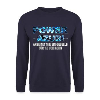 POWER AZUBI - der Auszubildende der Gas gibt Humor - Unisex Pullover - Navy - Vorne - Alina (178cm) & Michal (187cm)