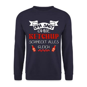 Oma sagt ohne Ketchup schmeckt alles gleich - Unisex Pullover - Navy - Vorne - Alina (178cm) & Michal (187cm)