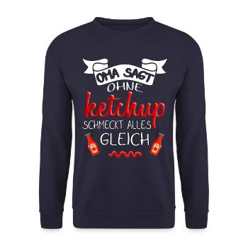 Oma sagt ohne Ketchup schmeckt alles gleich - Unisex Pullover - Navy - Vorne - Alina (178cm) & Michal (187cm)