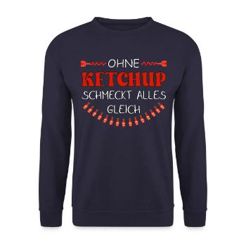 Ohne Ketchup schmeckt alles gleich - Unisex Pullover - Navy - Vorne - Alina (178cm) & Michal (187cm)