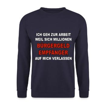 I go to work - Citizen Benefit recipient - Unisex Sweatshirt - navy - Front - Alina (178cm) & Michal (187cm)