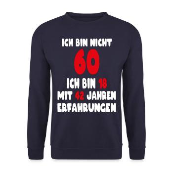 Geburtstag Motiv | Ich bin nicht 60 ich bin 18 - Unisex Pullover - Navy - Vorne - Alina (178cm) & Michal (187cm)