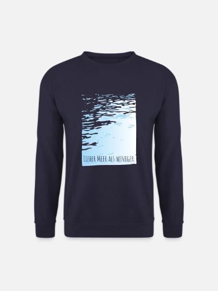 lieber meer als weniger wasser motto minimal cool - Unisex Pullover - Navy
