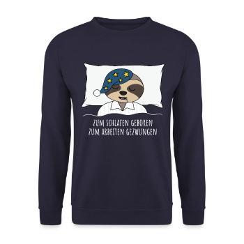 Faultier zum schlafen geboren arbeiten gezwungen - Unisex Pullover - Navy - Vorne - Alina (178cm) & Michal (187cm)
